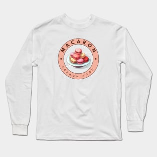 Macaron | French cuisine | Traditional Food Long Sleeve T-Shirt
